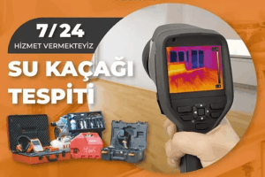 SU KAÇAK TESPİT —