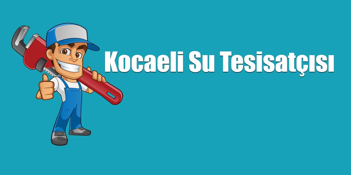 Kocaeli Su Tesisatçısı
